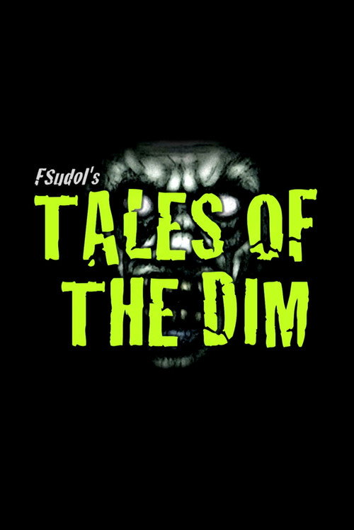 Tales of the Dim