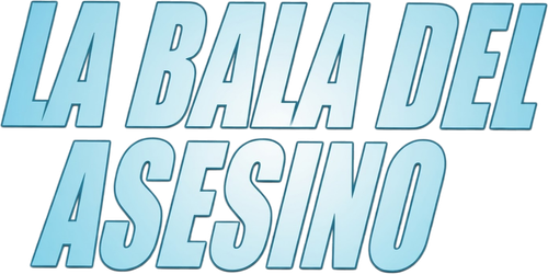 La Bala del Asesino