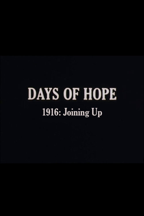 Days of Hope: 1916: Joining Up