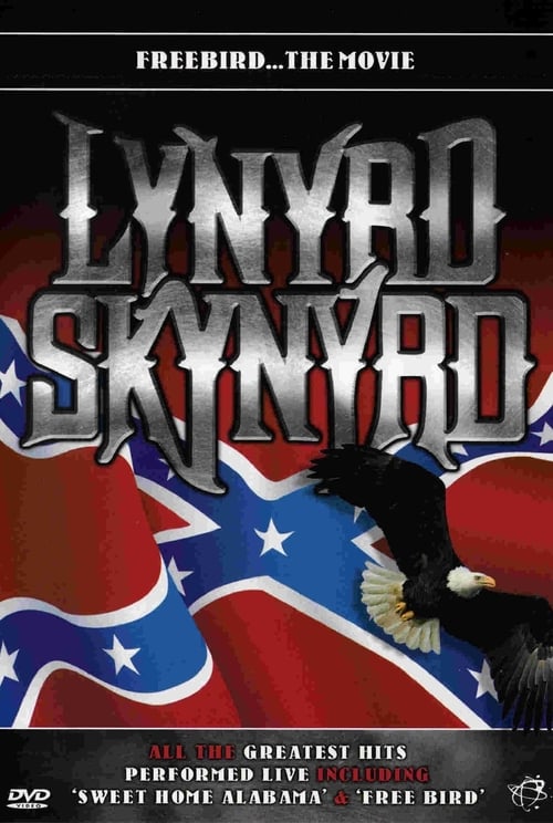 Lynyrd Skynyrd - Freebird... The Movie 1996