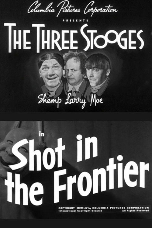 Shot in the Frontier poster