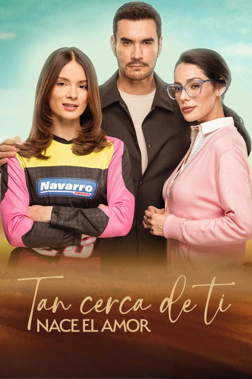 Tan cerca de ti, nace el amor