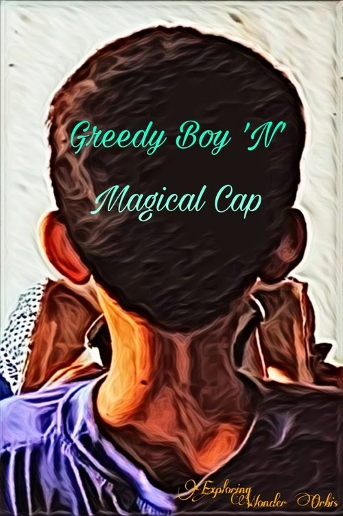 Greedy Boy 'n' Magical Cap
