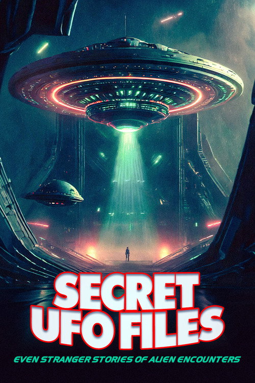 SECRET UFO FILES: Even Stranger Stories of Alien Encounters