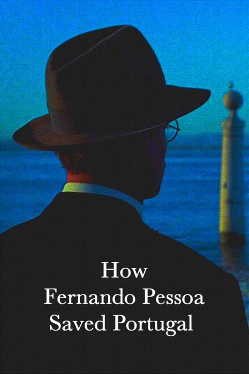 Poster Como Fernando Pessoa Salvou Portugal 2018