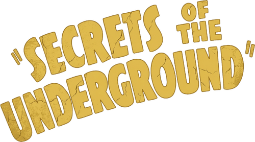 Secrets of the Underground