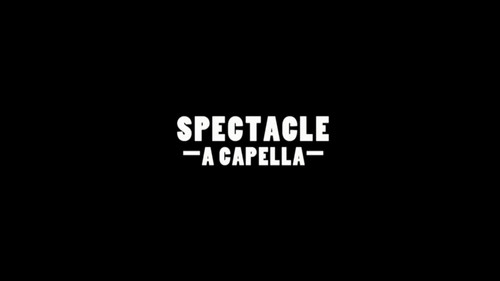 Image Spectacle a cappella