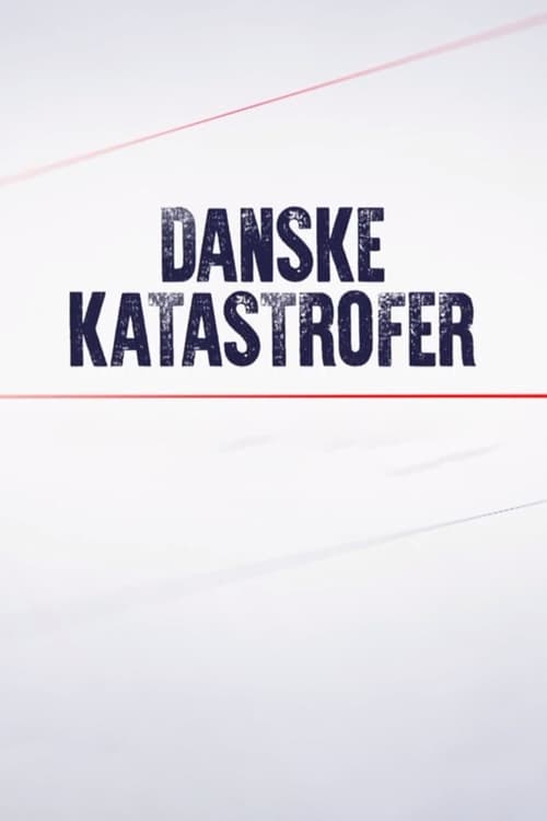 Poster Danske katastrofer