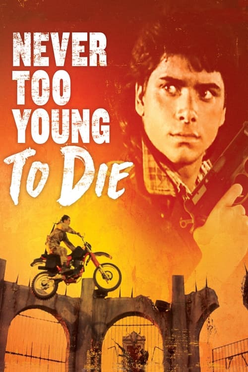 Never Too Young to Die