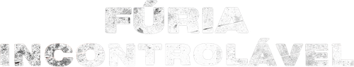 Fúria Incontrolável - Logo 3