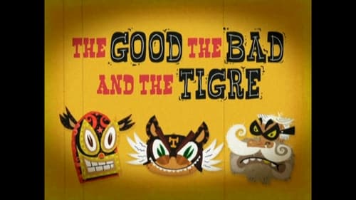 El Tigre: The Adventures of Manny Rivera, S01E32 - (2008)