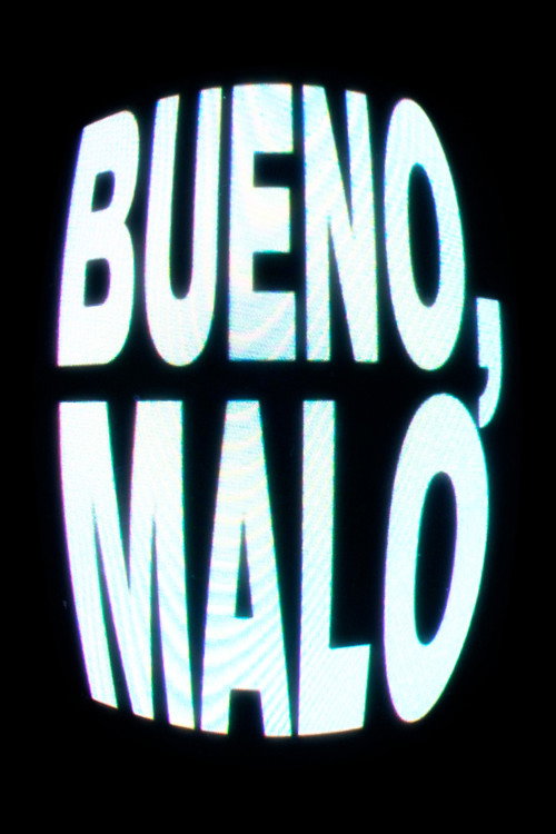 BUENO MALO