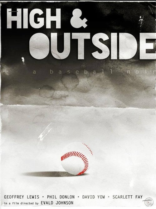 High & Outside: A Baseball Noir poster