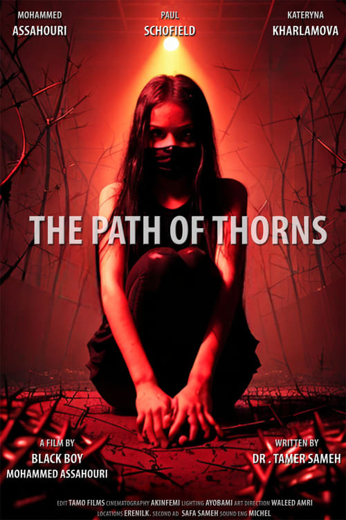 The Path of Thorns Film