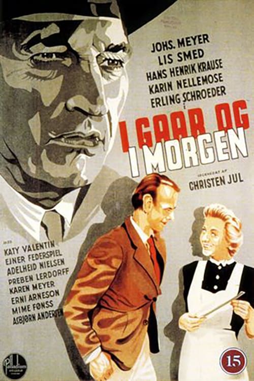 I gaar og i morgen Movie Poster Image