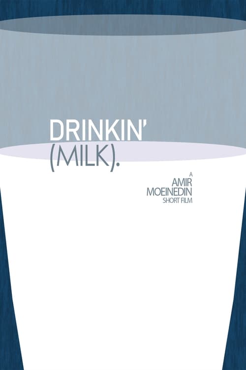 Poster Drinkin' (Milk). 2023