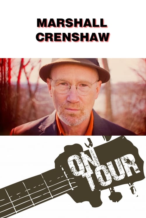 On Tour: Marshall Crenshaw 2013