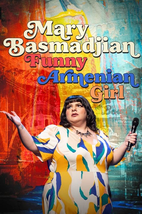 Poster Mary Basmadjian: Funny Armenian Girl 2024