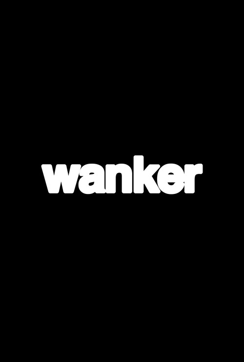 Wanker posteri