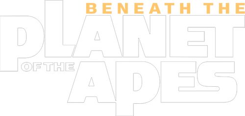 Beneath the Planet of the Apes