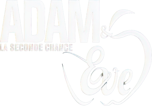 Adam & Eve : La Seconde Chance