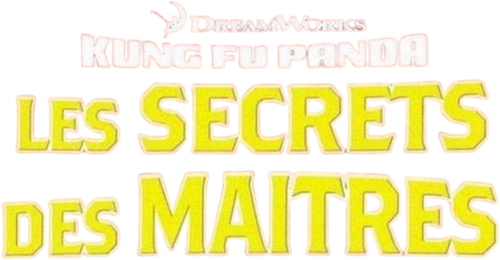 Kung Fu Panda : Les Secrets des Maîtres