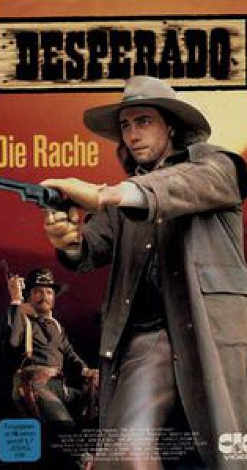 Desperado - die Rache 1989 Desperado - die Rache 1989