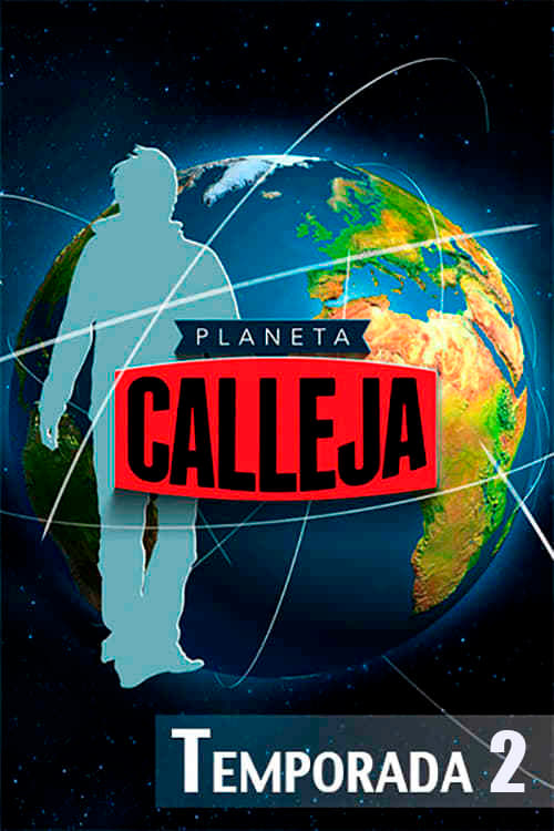 Planeta Calleja, S02 - (2014)
