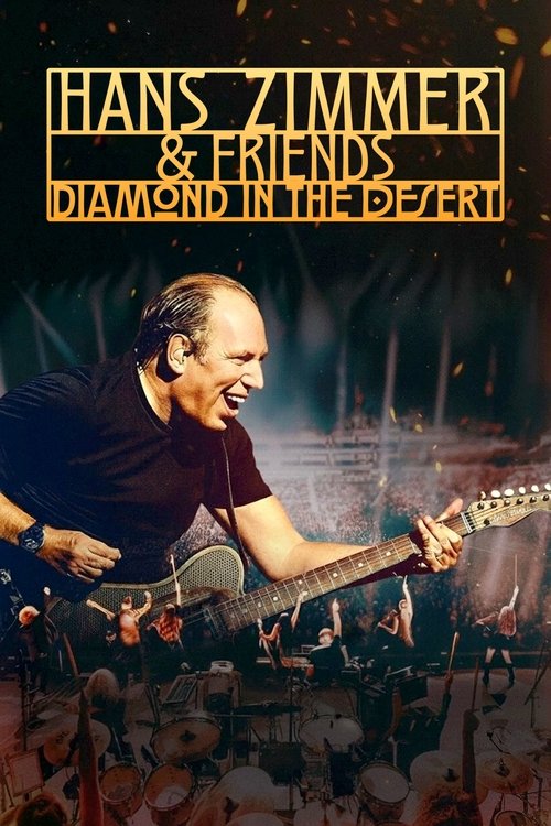 Hans Zimmer & Friends: Diamond in the Desert