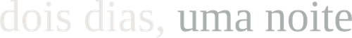 Dois Dias, Uma Noite - Logo 2