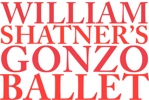 William Shatner's Gonzo Ballet