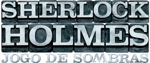 Sherlock Holmes: A Game of Shadows