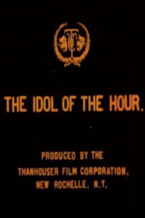 The Idol of the Hour (1913)