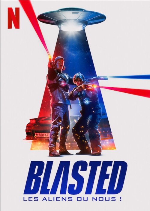 Blasted : Les aliens ou nous ! - 2022 Blasted : Les aliens ou nous ! - 2022