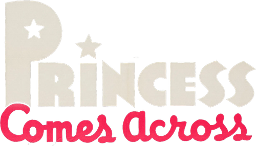 The Princess Comes Across