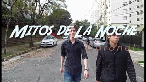 Mitos de La Noche - El Mito del Coronel Mitos de La Noche - El Mito del Coronel