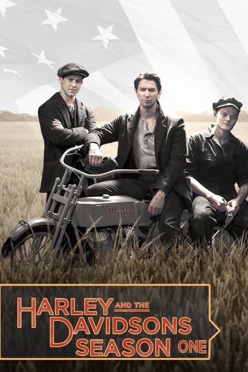 Harley and the Davidsons - Saison 1