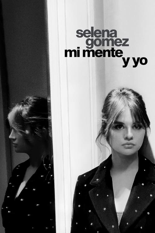 Selena Gomez: mi mente y yo poster