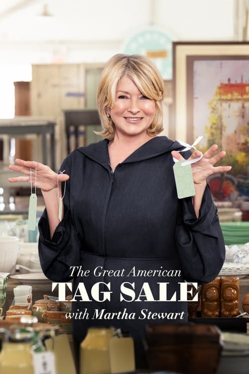 The Great American Tag Sale with Martha Stewart (2022)