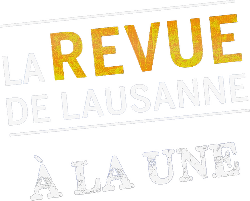 La Revue de Lausanne 2024 - À la Une
