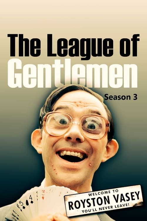 Where to stream The League of Gentlemen Season 3