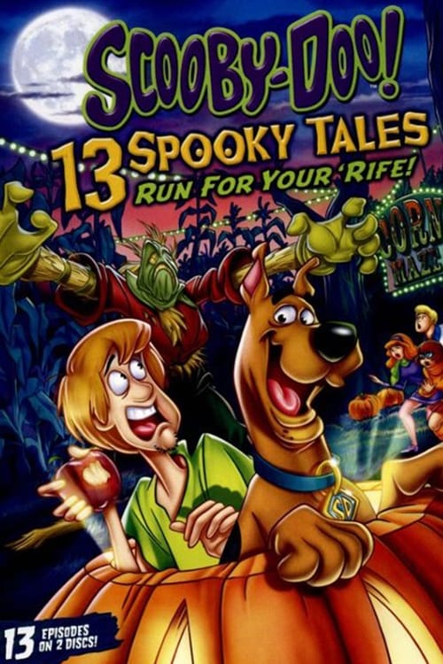Scooby-Doo 13 spooky tales run for your rife : Holiday chills and thrills - 2012