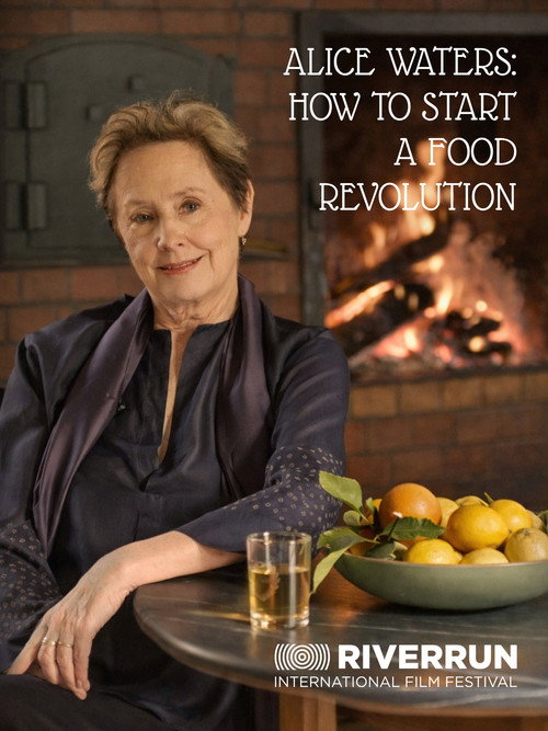 Alice Waters: How To Start A Food Revolution poster