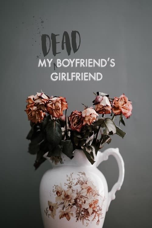 My Dead Boyfriend's Girlfriend Full Movie Online Free