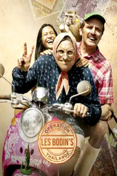 Les Bodin's : Opération Thaïlande
