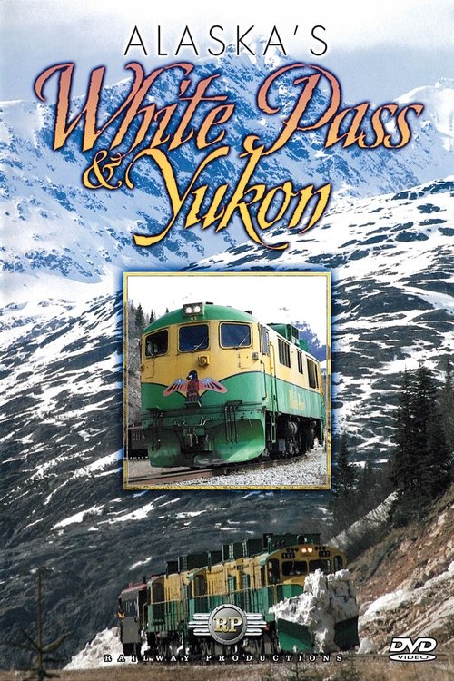 Alaska's White Pass & Yukon movie poster player