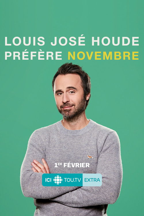 Louis Jose Houde : Préfère novembre poster