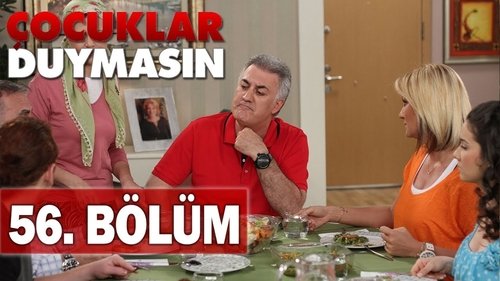 Çocuklar Duymasın, S05E56 - (2011)