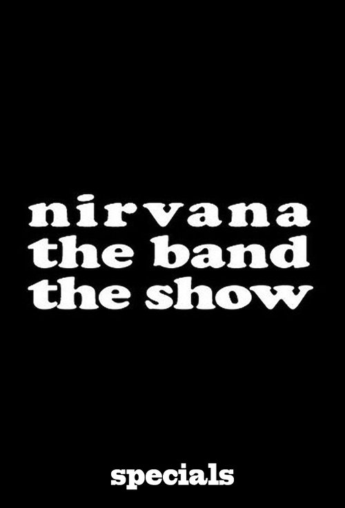 Where to stream Nirvanna the Band the Show Specials