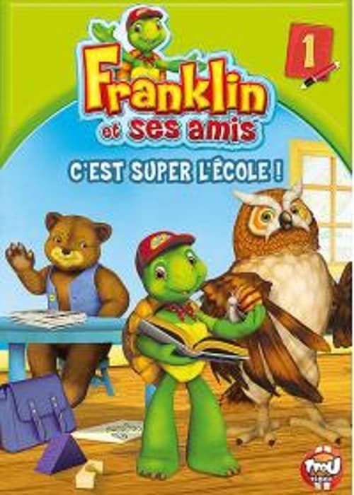 Franklin et ses amis - c'est super l'école 2012
